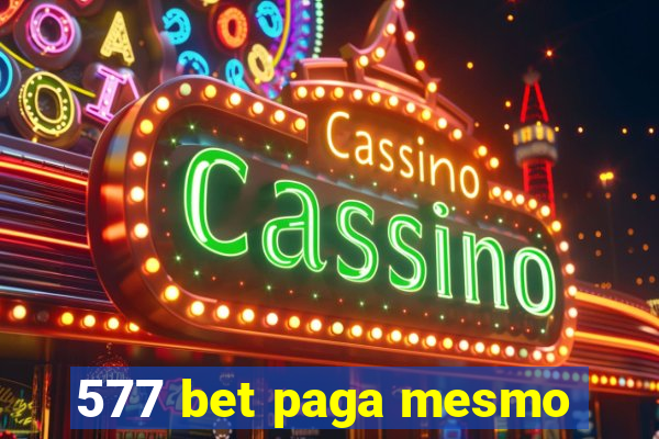 577 bet paga mesmo